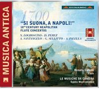 Si Suona, A Napoli ! : Concertos Pour Flûte Du 18ème Siècle