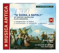 Si Suona, A Napoli ! : Concertos Pour Flûte Du 18ème Siècle