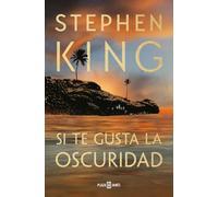 Si te gusta la oscuridad