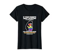 Si tes Parents n'acceptent Pas, Je suis ta mère Maintenant T-Shirt