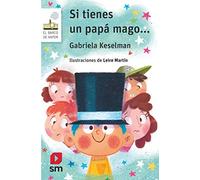 Si tienes un papa mago