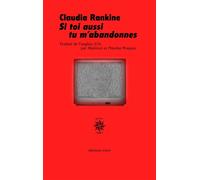 Si toi aussi tu m'abandonnes Ballade américaine - Claudia Rankine - Corti - broché - Roman