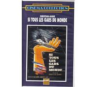 Si Tous Les Gars Du Monde [VHS]