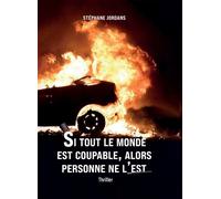 Si tout le monde est coupable, alors personne ne l'est - Stéphane Jordans - Bookelis - broché - Essai