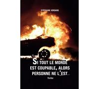 Si tout le monde est coupable, alors personne ne l'est - Stéphane Jordans - Bookelis - broché - Récit