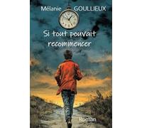Si tout pouvait recommencer