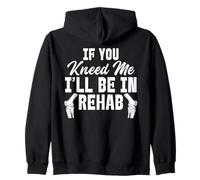 Si tu as Besoin de Moi, Je Serai en Cure de désintoxication après Une opération du Genou Sweat à Capuche