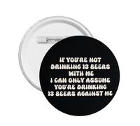 Si tu bois 13 bières avec moi, badge/broche en métal décoratif