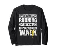 Si tu Cours avec Moi, prépare-toi à Marcher Run Runner Manche Longue