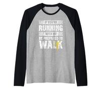Si tu Cours avec Moi, prépare-toi à Marcher Run Runner Manche Raglan