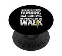 Si tu Cours avec Moi, prépare-toi à Marcher Run Runner PopSockets PopGrip Adhésif