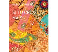 Si tu croîs, maïs - Pascale Ruffel - Joca Seria - broché - Poésie