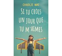Si tu crois un jour que tu m'aimes