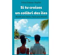 Si tu croises un colibri des iles