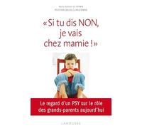 Si tu dis NON, je vais chez mamie !