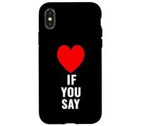 Si tu dis Que J'aime Heart Red, Je t'aime, C'est drôle de dire « Amoureux » Coque pour iPhone X/XS