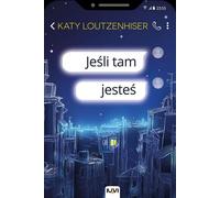 Si tu es là Katy Loutzenhiser (Buch auf Polnisch)