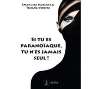 Si tu es paranoïaque, tu n'es jamais seul !
