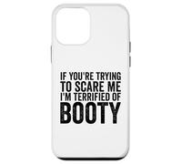 Si tu essaies de m'effrayer, J'Ai Peur des Seins pour Hommes drôles Coque pour iPhone 12 Mini