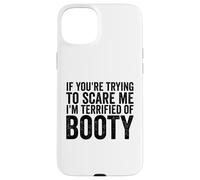 Si tu essaies de m'effrayer, J'Ai Peur des Seins pour Hommes drôles Coque pour iPhone 15 Plus