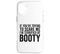 Si tu essaies de m'effrayer, J'Ai Peur des Seins pour Hommes drôles Coque pour iPhone 16 Plus