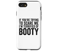 Si tu essaies de m'effrayer, J'Ai Peur des Seins pour Hommes drôles Coque pour iPhone SE (2020) / 7/8