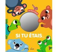 Si tu étais...