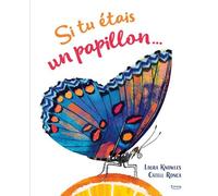 Si tu étais un papillon...