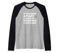 Si tu étais Une Plante, Je me souviendrais de Ton nom Manche Raglan