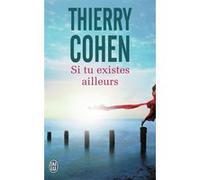 Si tu existes ailleurs