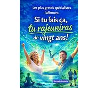 Si tu fais ça, tu rajeuniras de vingt ans