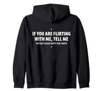Si tu flirtes avec Moi, dis-Moi (au Dos) Flirt drôle Sweat à Capuche