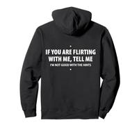 Si tu flirtes avec Moi, dis-Moi (au Dos) Flirt drôle Sweat à Capuche
