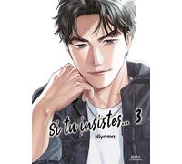 Si tu insistes - Tome 03 - Niyama - Boy's Love - broché - Manga