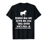 Si Tu Lis Ceci Remets-Moi sur Mon Cheval Humour T-Shirt