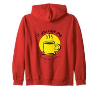 Si tu m'aimes, apporte-moi du café, un café mignon et confortable Sweat à Capuche