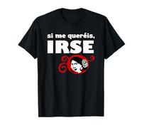Si tu m'aimes, pars T-Shirt