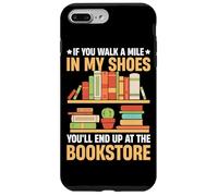 Si tu marches un kilomètre à ma place, tu finiras au Bookstor Coque pour iPhone 7 Plus/8 Plus