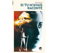 Si tu m'avais raconté - Marie Sauzon - Oskar - broché - Roman adolescent dès 13 ans