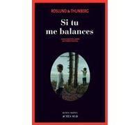 Si tu me balances Anders Roslund (Auteur), Stefan Thunberg (Auteur), Frédéric Fourreau (Traduction)