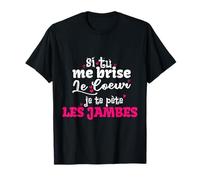 Si tu me brise le coeur - Couple Cadeau St valentin T-Shirt
