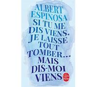 Si tu me dis viens, je laisse tout tomber... mais dis-moi viens