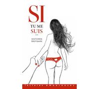 Si tu me suis - Histoires érotiques - Collectif - La Musardine Eds - Poche - Roman