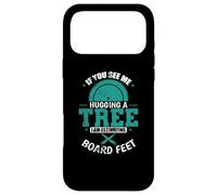 Si tu me Vois étreindre Un arboriculteur Coque pour iPhone 17 Pro Max