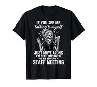 Si tu me Vois Parler à Moi-même T-Shirt