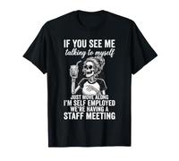Si tu me Vois Parler à Moi-même T-Shirt