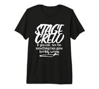 Si tu me Vois, Quelque Chose a terriblement Mal tourné, équipe de scène T-Shirt Haut de Gamme