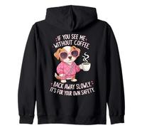 Si tu me Vois sans café, Recule Lentement, C'est drôle Sweat à Capuche