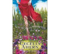 Cecelia Ahern – Si tu me voyais maintenant – Trad. Madeleine Nasalik – Les Éditions Albin Michel