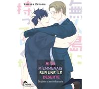 Si tu m'emmenais sur une île déserte - Yamada 2Chome - Boy's Love - broché - Manga